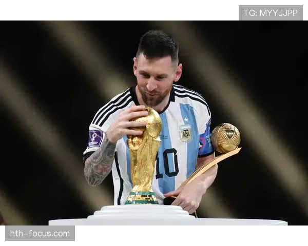 梅西率阿根廷圆梦世界杯，续写足坛传奇新篇章