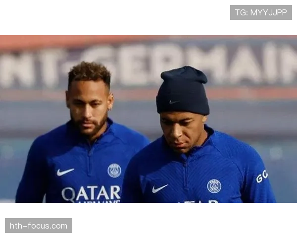 姆巴佩与内马尔：战术共存与个人定位的结构差异解析